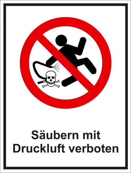 Warnschild mit der Aufschrift "Säubern mit Druckluft verboten"